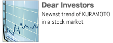 Dear Investors.    Newest trend of KURAMOTO in a stock market.